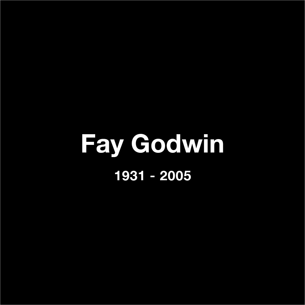 Fay Godwin, 1931 - 2005