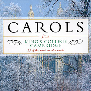 King's College Cambridge - Christmas Playlist